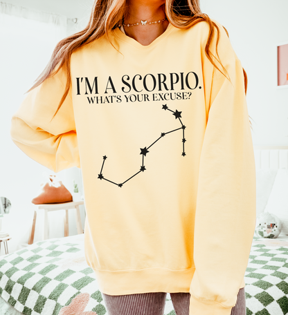 I'm a Scorpio. What's Your Excuse? | Unisex Lightweight Sweatshirt