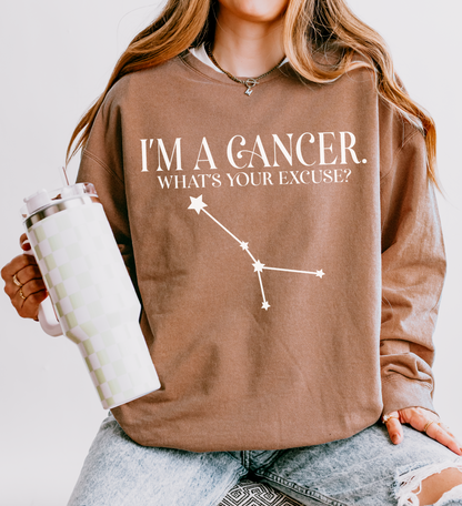 I'm a Cancer. What's Your Excuse? | Unisex Lightweight Sweatshirt