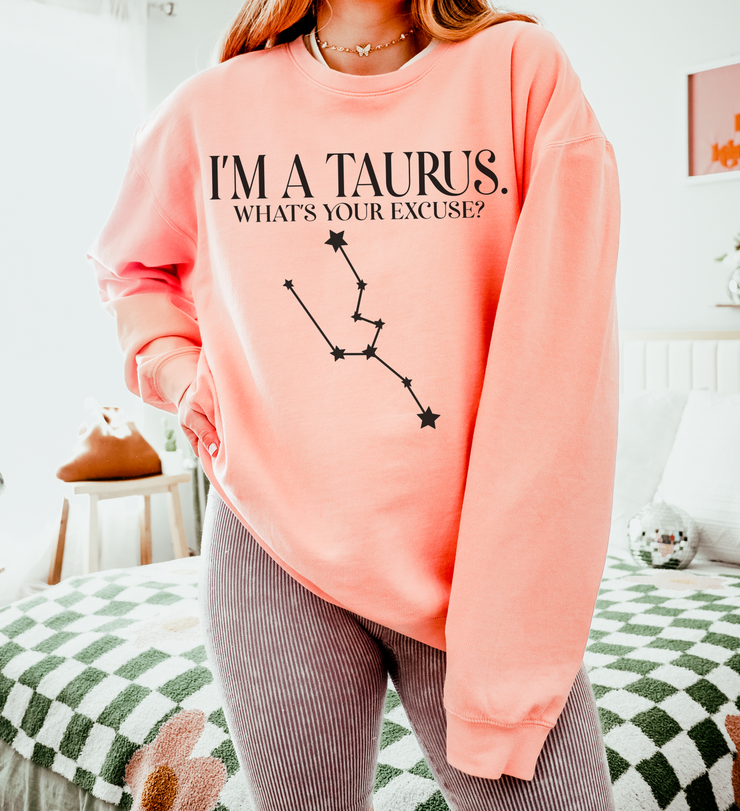 I'm a Taurus. What's Your Excuse? | Unisex Lightweight Sweatshirt