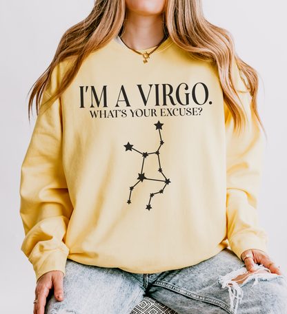 I'm a Virgo. What's Your Excuse? | Unisex Lightweight Sweatshirt