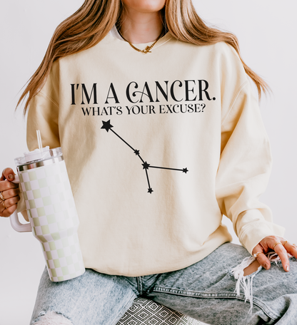 I'm a Cancer. What's Your Excuse? | Unisex Lightweight Sweatshirt