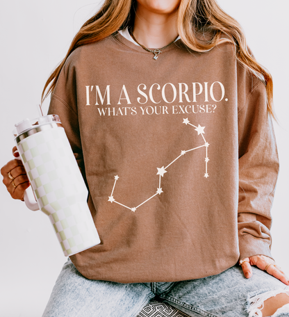 I'm a Scorpio. What's Your Excuse? | Unisex Lightweight Sweatshirt