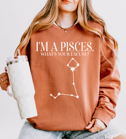 I'm a Pisces. What's Your Excuse? | Unisex Lightweight Sweatshirt