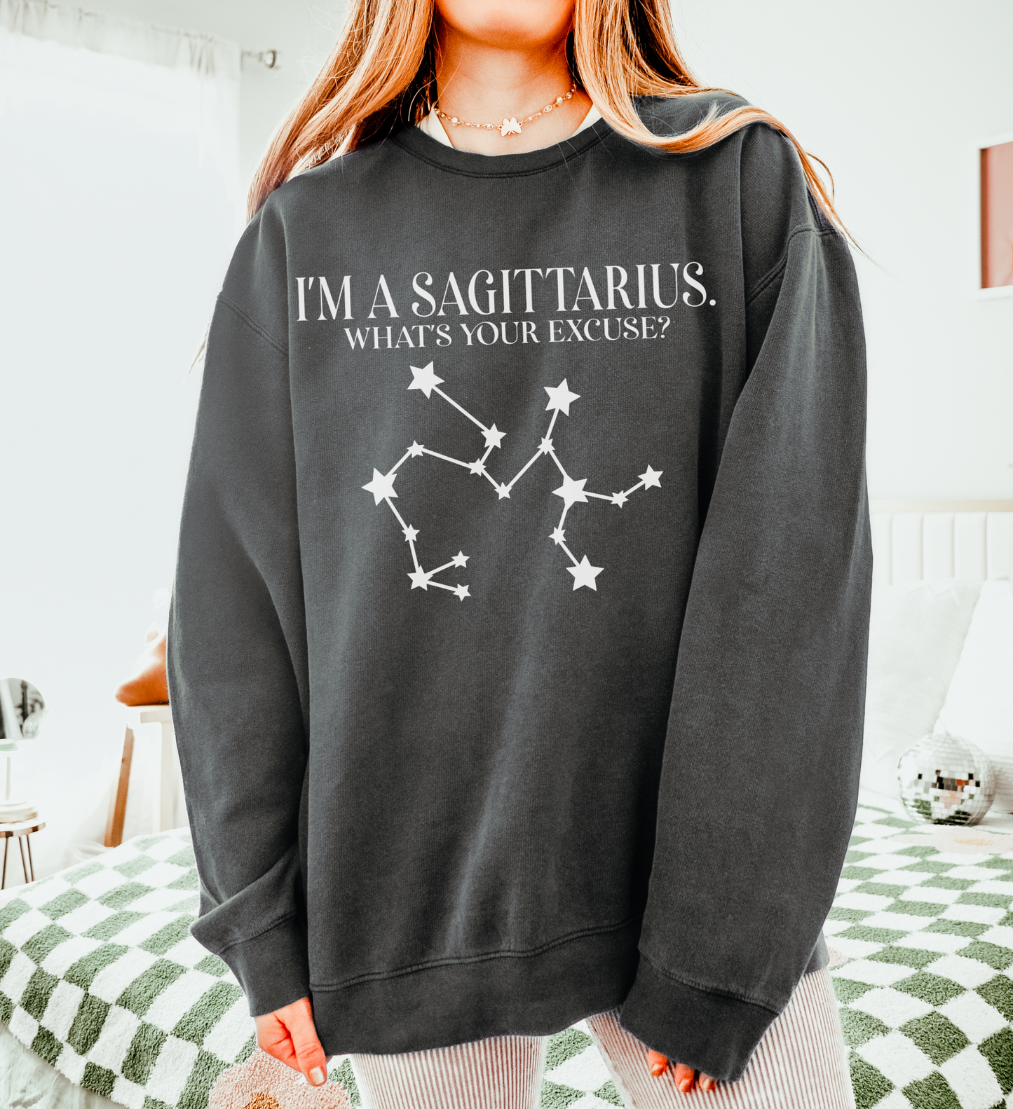 I'm a Sagittarius. What's Your Excuse? | Unisex Lightweight Sweatshirt