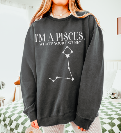 I'm a Pisces. What's Your Excuse? | Unisex Lightweight Sweatshirt