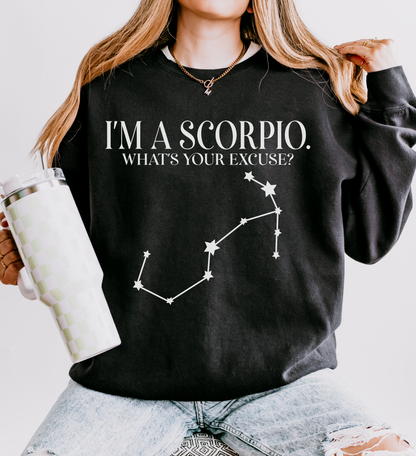 I'm a Scorpio. What's Your Excuse? | Unisex Lightweight Sweatshirt