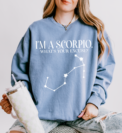 I'm a Scorpio. What's Your Excuse? | Unisex Lightweight Sweatshirt