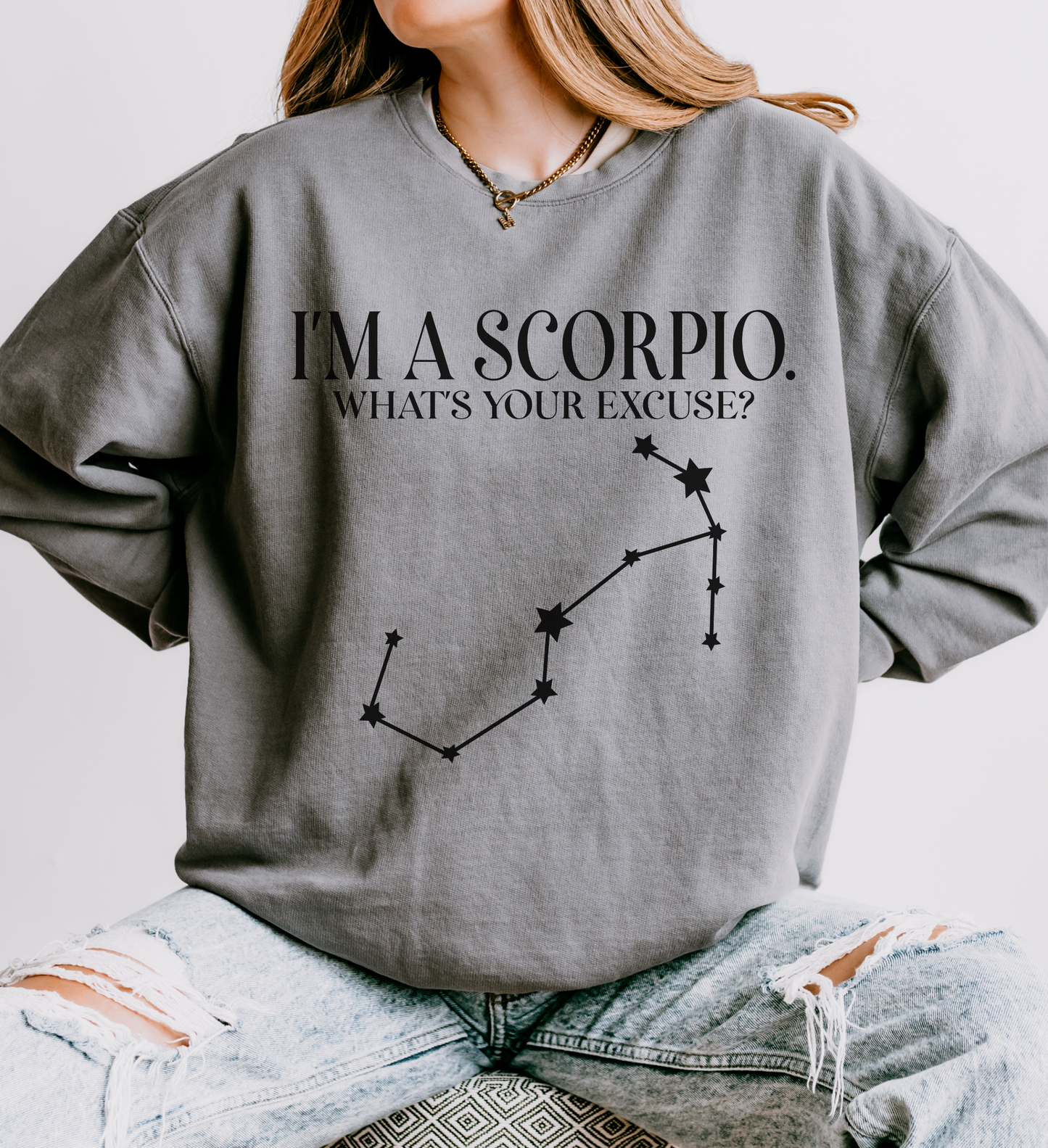 I'm a Scorpio. What's Your Excuse? | Unisex Lightweight Sweatshirt